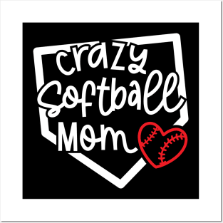 Crazy Softball Mom Cute Youth Sports Funny Posters and Art